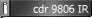 cdr 9806 IR